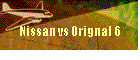 Nissan vs Orignal 6